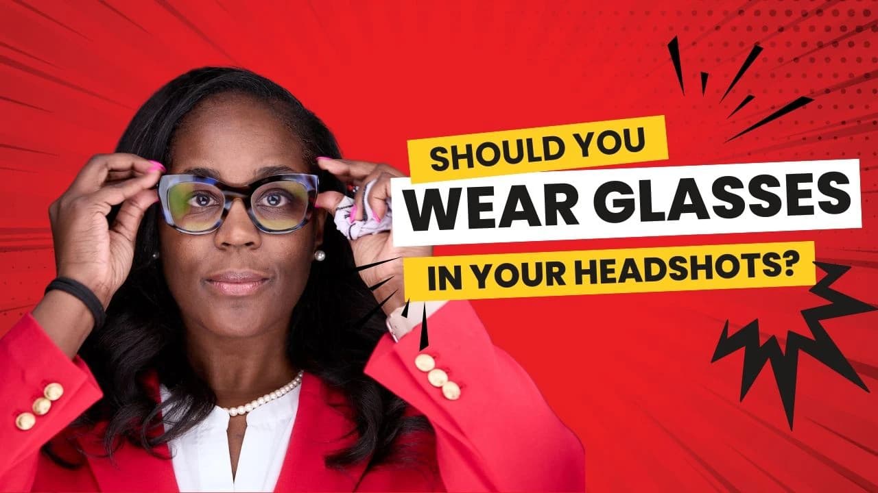 Should I Wear Glasses in Headshots?